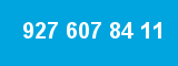 927 607 84 11 927 607 84 11